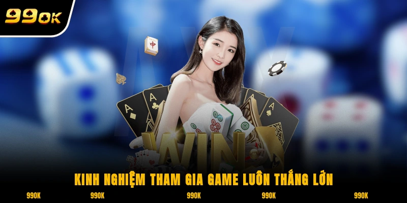 Xóc Đĩa 99OK - Kinh Nghiệm Chơi Và Cơ Hội Thắng Lớn 2025 7 Kinh nghiệm tham gia game luôn thắng lớn