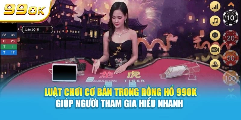 Luật chơi cơ bản trong Rồng Hổ 99OK giúp người tham gia hiểu nhanh 