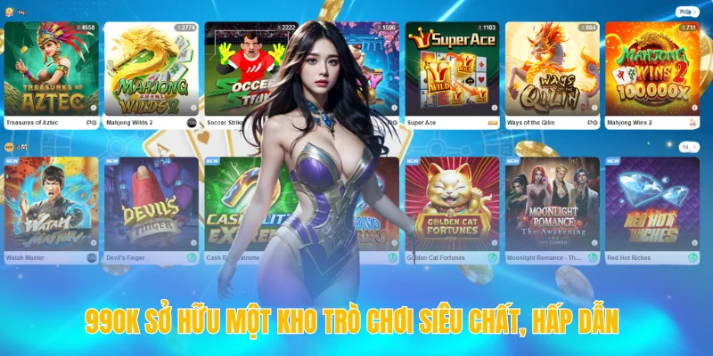 TRANG CHỦ 99OK 12 99OK sở hữu một kho trò chơi siêu chất, hấp dẫn