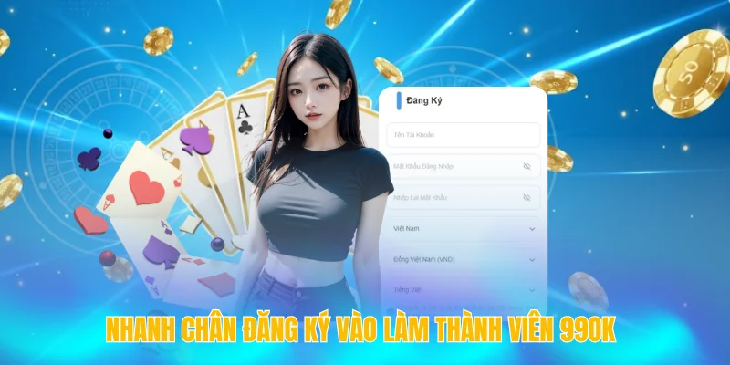 TRANG CHỦ 99OK 18 Nhanh chân đăng ký vào làm thành viên 99OK